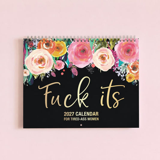 2027 Funny Swear Word Wall Calendar –Floral Calendar for Tired-Ass Women