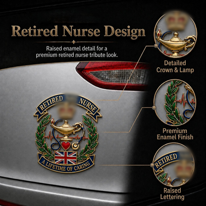 🩺British Retired Nurse “A Lifetime of Caring” Tribute Metal Car Emblem